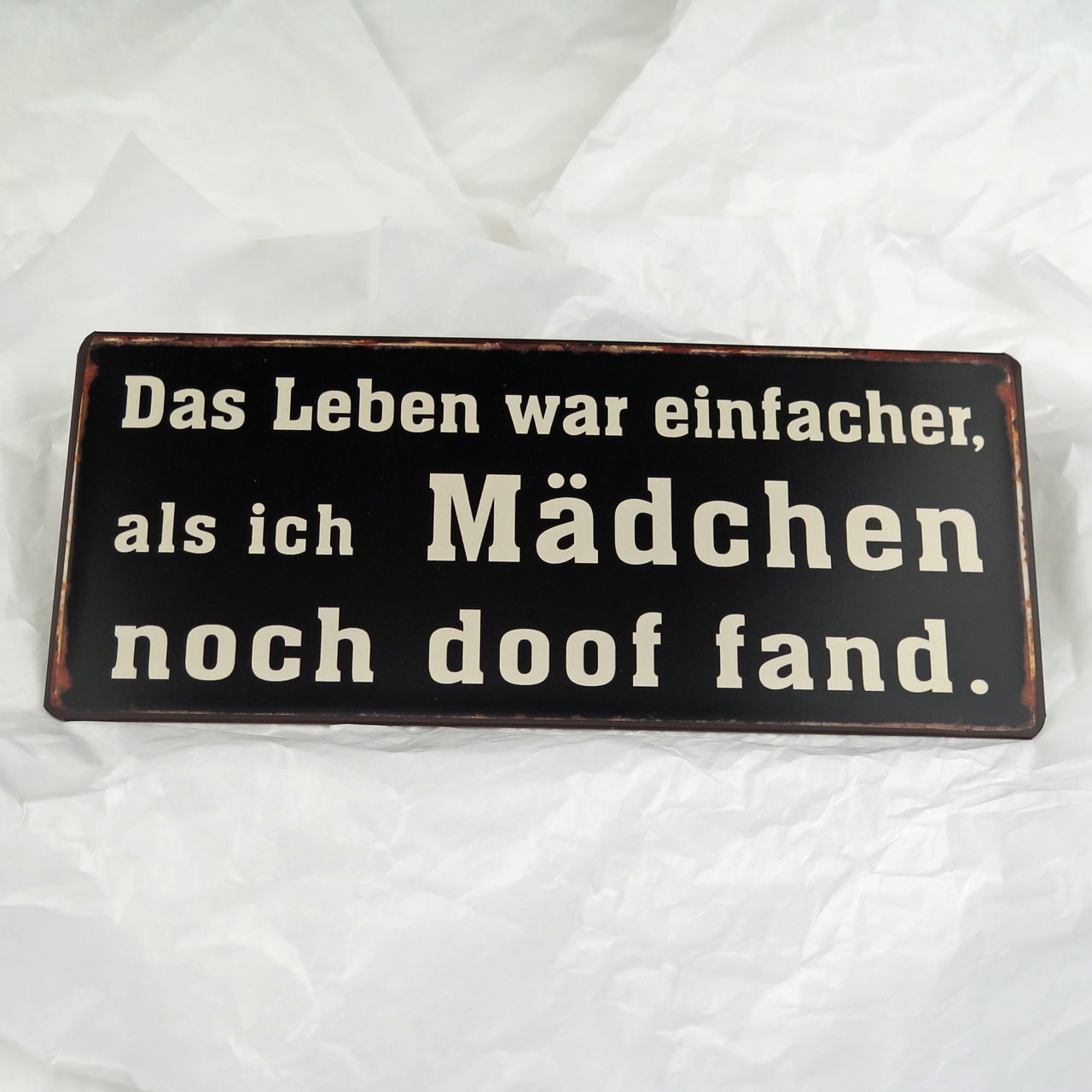 Deko-Schild "Das Leben war einfacher..."